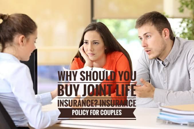Why Should You Buy Joint Life Insurance Insurance Policy For Couples